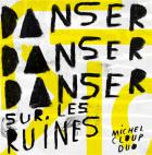 jaquette CD Danser danser danser sur les ruines