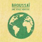 Une seule adresse | Broussaï. Compositeur