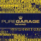 Pure garage rewind