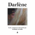 Darlène | Hubert Lenoir. Interprète