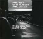 jaquette CD When will the blues leave