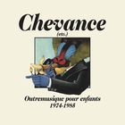 jaquette CD Chevance : outremusique pour enfants 1974-1985