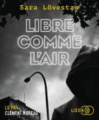 Libre comme l'air | Sara Lovestam. Antécédent bibliographique