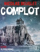 Complot | Nicolas Beuglet. Antécédent bibliographique