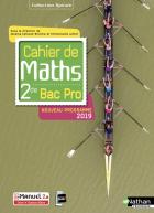 Spirales : cahier de maths - 2de bac pro (édition 2019)