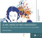 Je me libère de mes angoisses !