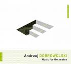 jaquette CD Andrzej Dobrowolski : oeuvres orchestrales