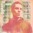 Why me? why not. | Liam Gallagher (1972-....). Chanteur