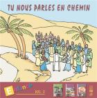 jaquette CD Tu nous parles en chemin - enfance - Volume 3