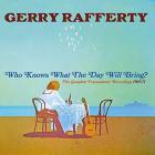 Who knows what the day will bring ? The complete Transatlantic recordings 1969-1971 | Gerry Rafferty (1947-2011). Interprète