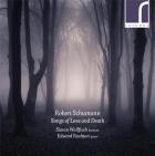 Schumann : chants d'amour et de mort
