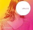 .aMour(s) | Fabien Martin. Interprète