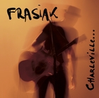 Charleville... | Éric Frasiak (1958-....). Chanteur