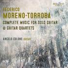 Federico Moreno Torroba : Intégrale de la musique pour guitare seule et quatuors pour guitare