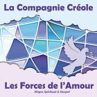 Les forces de l'amour | La Compagnie créole. Musicien