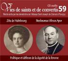 jaquette CD Vies de saints et de convertis t.59 - zita de habsbourg - bienheureux vilmos apor - politique et défense de la dignité de la femme