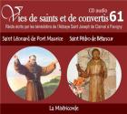 jaquette CD Vies de saints et de convertis tome 61 : saint léonard de port maurice - saint pedro de betancour - la miséricorde