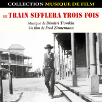 jaquette CD Le train sifflera trois fois - Bande originale du film