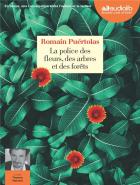 La police des fleurs, des arbres et des forêts / Romain Puértolas | Puértolas, Romain (1975-....). Auteur