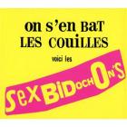 Sex bidochons / on s'en bat les couilles