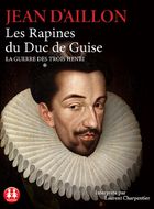 jaquette CD La guerre des trois Henri T.1 : les rapines du Duc de Guise