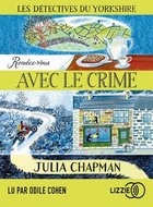 Rendez-vous avec le crime | Julia Chapman. Auteur