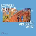 jaquette CD Ropartz, Schoeck, Poulenc : sonates pour violon