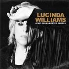 Good souls better angels | Lucinda Williams (1953-....). Interprète