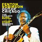 The Chicago blues master live and studio sessions 1989-92 | Fenton Robinson. Interprète