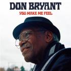 You make me feel / Don Bryant | Bryant, Don. Composition. Chant