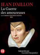 jaquette CD La guerre des trois Henri, T.2 : la guerre des amoureuses