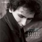 Brahms - Bartók - Liszt / Alexandre Kantorow | Brahms, Johannes (1833-1897). Composition