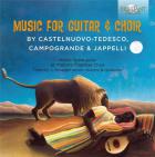 Castelnuovo-Tedesco, Campogrande, Jappelli : musique pour guitare et choeur