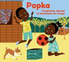Popka : comptines, danses et berceuses du Congo / Armel Malonga | Malonga , Armel . Interprète