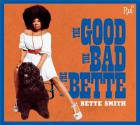 The good, the bad and the Bette / Bette Smith | Smith , Bette . Chant. Composition