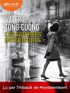 Les guerres intérieures / Valerie Tong Cuong | Tong Cuong, Valérie. Auteur