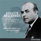 jaquette CD Descarries, Auguste : Musique de chambre et mélodies