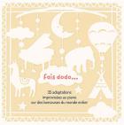 Fais dodo ... : 35 adaptations improvisées au piano sur des berceuses du monde entier | Éric Lebrun (1967-....). Piano