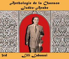Anthologie de la Chanson Judéo-Arabe : Lili Labassi