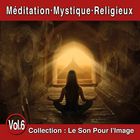 jaquette CD Le Son Pour l'Image Vol. 6 : Méditation - Mystique - Religieux