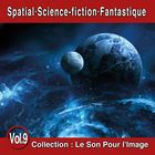 jaquette CD Le Son Pour l'Image Vol. 9 : Spatial - Science-fiction - Fantastique