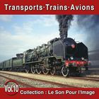 jaquette CD Le Son Pour l'Image Vol. 10 : Transports - Trains - Avions