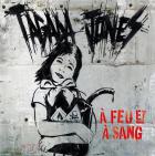 À feu et à sang | Tagada Jones. Musicien