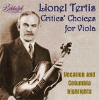 Critics'choices for viola : Vocalion and Columbia highlights | Lionel Tertis (1876-1975). Alto