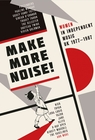 Make more noise ! Women in independant music UK 1977-1987