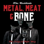 Métal, Meat & Bone - The Songs of Dyin' Dog 