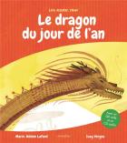 Le dragon du jour de l'an | Marie-Hélène Lafond (1965-....). Auteur