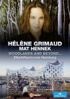 Woodlands and beyond - Hélène Grimaud à la Philharmonie de l'Elbe