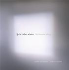 The become trilogy | John Luther Adams (1953-....). Compositeur