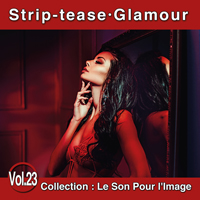 jaquette CD Le Son Pour l'Image Vol. 23 : Strip-tease - Glamour